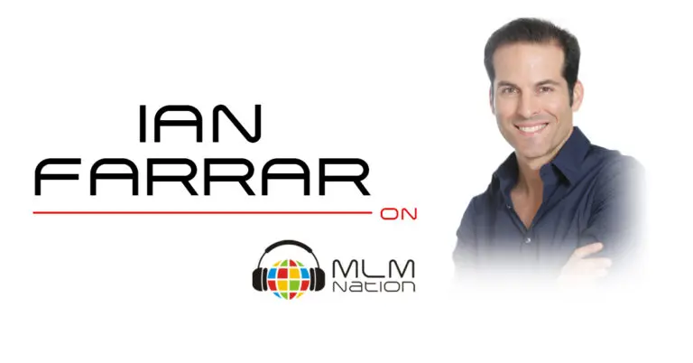 Ian Farrar speaking about consistency and discipline in network marketing on the MLM Nation podcast