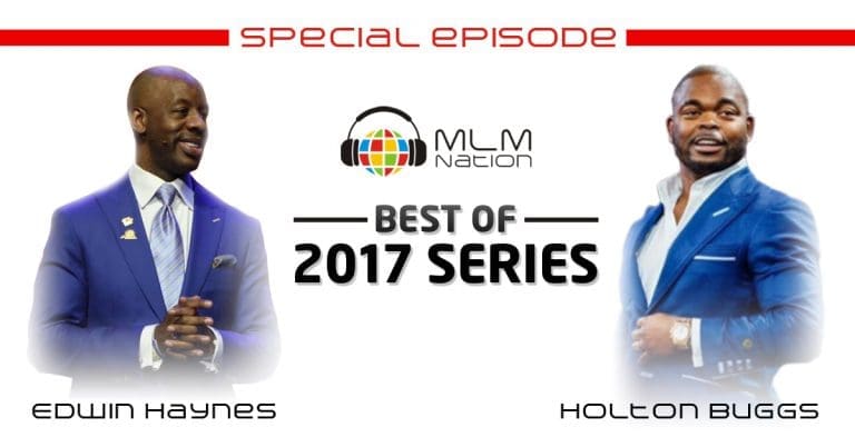 434: Best of 2017 Series @ MLM Nation: How to Unleash Your Inner Best and Everything You Need to Learn About Understanding and Managing Your Money